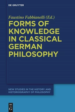 Abbildung von Fabbianelli | Forms of Knowledge in Classical German Philosophy | 1. Auflage | 2025 | beck-shop.de