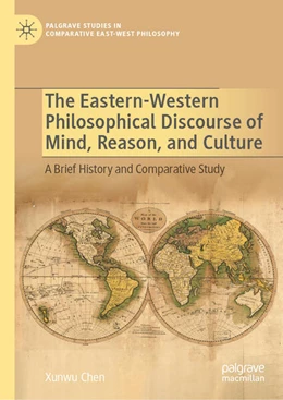Abbildung von Chen | The Eastern-Western Philosophical Discourse of Mind, Reason, and Culture | 1. Auflage | 2025 | beck-shop.de