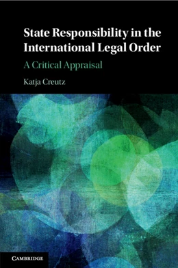 Abbildung von Creutz | State Responsibility in the International Legal Order | 1. Auflage | 2026 | beck-shop.de