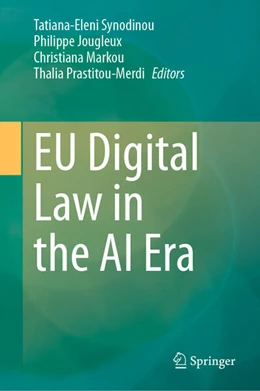 Abbildung von Synodinou / Jougleux | EU Digital Law in the AI Era | 1. Auflage | 2025 | beck-shop.de