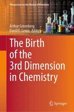 Abbildung von Greenberg / Lewis | The Birth of the 3rd Dimension in Chemistry | 1. Auflage | 2025 | beck-shop.de