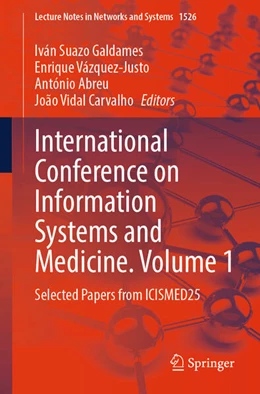 Abbildung von Galdames / Vázquez-Justo | International Conference on Information Systems and Medicine. Volume 1 | 1. Auflage | 2025 | beck-shop.de