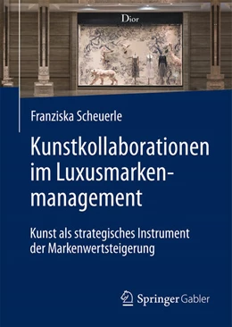 Abbildung von Scheuerle | Kunstkollaborationen im Luxusmarkenmanagement | 1. Auflage | 2026 | beck-shop.de