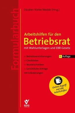Abbildung von Däubler / Klebe | Arbeitshilfen für den Betriebsrat - mit Wahlunterlagen und EBR-Gesetz (Formularbuch) | 6. Auflage | 2026 | beck-shop.de