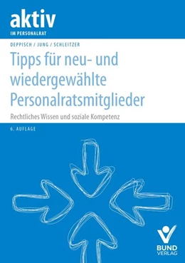 Abbildung von Deppisch / Jung | Tipps für neu- und wiedergewählte Personalratsmitglieder | 6. Auflage | 2026 | beck-shop.de