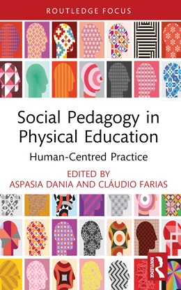 Abbildung von Dania / Farias | Social Pedagogy in Physical Education | 1. Auflage | 2025 | beck-shop.de