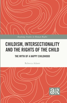 Abbildung von Adami | Childism, Intersectionality and the Rights of the Child | 1. Auflage | 2025 | beck-shop.de
