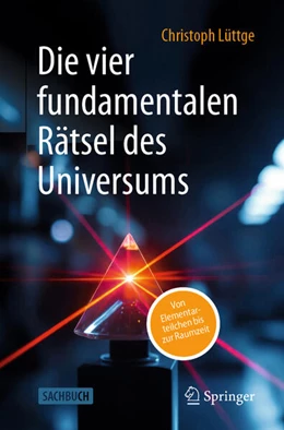 Abbildung von Lüttge | Die vier fundamentalen Rätsel des Universums | 1. Auflage | 2025 | beck-shop.de