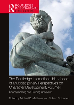 Abbildung von Matthews / Lerner | The Routledge International Handbook of Multidisciplinary Perspectives on Character Development, Volume I | 1. Auflage | 2025 | beck-shop.de