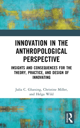 Abbildung von Gluesing / Miller | Innovation in the Anthropological Perspective | 1. Auflage | 2025 | beck-shop.de
