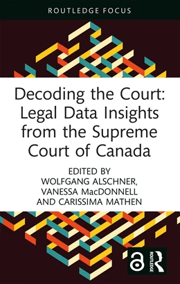 Abbildung von Alschner / MacDonnell | Decoding the Court: Legal Data Insights from the Supreme Court of Canada | 1. Auflage | 2025 | beck-shop.de