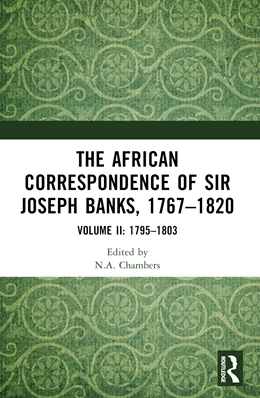 Abbildung von Chambers | The African Correspondence of Sir Joseph Banks, 1767-1820 | 1. Auflage | 2025 | beck-shop.de