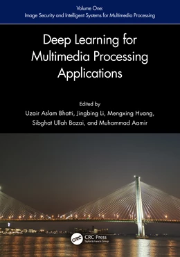 Abbildung von Bhatti / Mengxing | Deep Learning for Multimedia Processing Applications | 1. Auflage | 2025 | beck-shop.de