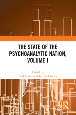 Abbildung von Cundy / Yakeley | The State of the Psychoanalytic Nation, Volume I | 1. Auflage | 2025 | beck-shop.de