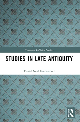 Abbildung von Greenwood | Studies in Late Antiquity | 1. Auflage | 2025 | beck-shop.de