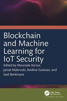 Abbildung von Azrour / Mabrouki | Blockchain and Machine Learning for IoT Security | 1. Auflage | 2025 | beck-shop.de