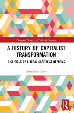 Abbildung von Conte | A History of Capitalist Transformation | 1. Auflage | 2025 | beck-shop.de