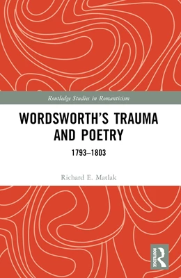 Abbildung von Matlak | Wordsworth's Trauma and Poetry | 1. Auflage | 2025 | beck-shop.de