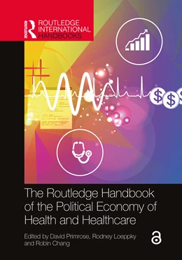 Abbildung von Primrose / Loeppky | The Routledge Handbook of the Political Economy of Health and Healthcare | 1. Auflage | 2025 | beck-shop.de