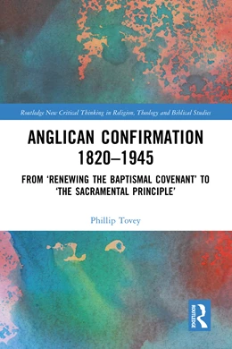Abbildung von Tovey | Anglican Confirmation 1820-1945 | 1. Auflage | 2025 | beck-shop.de