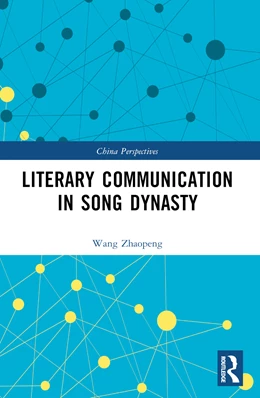 Abbildung von Zhaopeng | Literary Communication in Song Dynasty | 1. Auflage | 2025 | beck-shop.de
