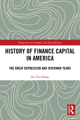 Abbildung von Kang | History of Finance Capital in America | 1. Auflage | 2025 | beck-shop.de