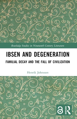 Abbildung von Johnsson | Ibsen and Degeneration | 1. Auflage | 2025 | beck-shop.de