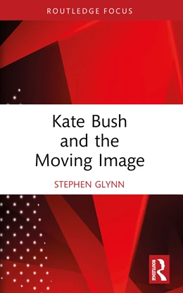 Abbildung von Glynn | Kate Bush and the Moving Image | 1. Auflage | 2025 | beck-shop.de