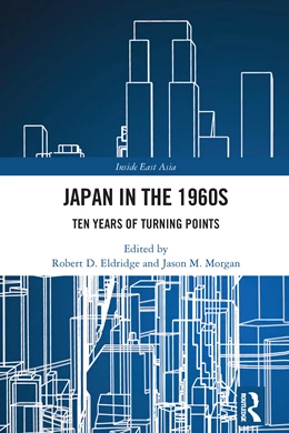 Abbildung von Eldridge / Morgan | Japan in the 1960s | 1. Auflage | 2025 | beck-shop.de