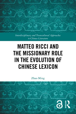 Abbildung von Ming | Matteo Ricci and the Missionary Role in the Evolution of Chinese Lexicon | 1. Auflage | 2025 | beck-shop.de