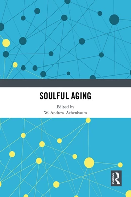 Abbildung von Achenbaum | Soulful Aging | 1. Auflage | 2025 | beck-shop.de