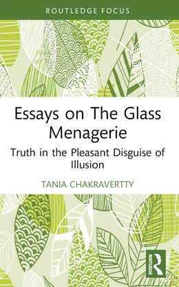 Abbildung von Chakravertty | Essays on The Glass Menagerie | 1. Auflage | 2025 | beck-shop.de