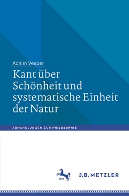 Abbildung von Vesper | Kant über Schönheit und systematische Einheit der Natur | 1. Auflage | 2026 | beck-shop.de