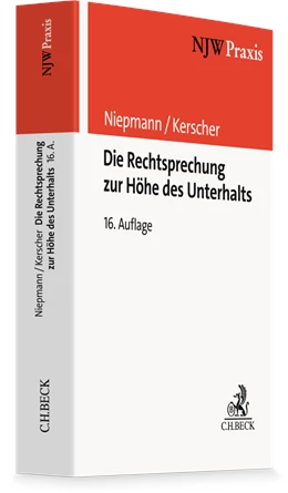 Abbildung von Niepmann / Kerscher | Die Rechtsprechung zur Höhe des Unterhalts | 16. Auflage | 2026 | Band 22 | beck-shop.de