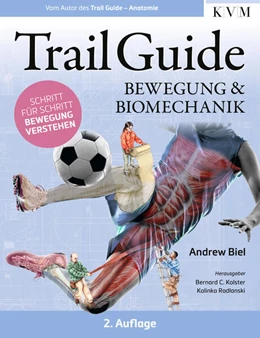Abbildung von Biel / Kolster | Trail Guide – Bewegung und Biomechanik | 2. Auflage | 2026 | beck-shop.de