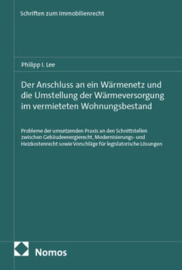 Abbildung von Lee | Der Anschluss an ein Wärmenetz und die Umstellung der Wärmeversorgung im vermieteten Wohnungsbestand | 1. Auflage | 2025 | 10 | beck-shop.de