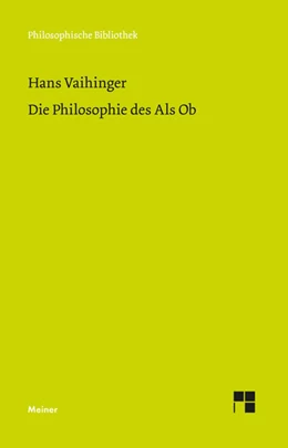 Abbildung von Vaihinger / Hartung | Die Philosophie des Als Ob | 1. Auflage | 2025 | beck-shop.de