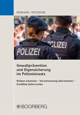 Abbildung von Heimann / Fritzsche | Gewaltprävention und Eigensicherung im Polizeieinsatz | 1. Auflage | 2025 | beck-shop.de