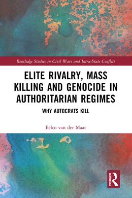 Abbildung von Maat | Elite Rivalry, Mass Killing and Genocide in Authoritarian Regimes | 1. Auflage | 2025 | beck-shop.de