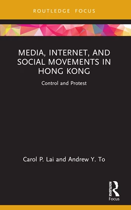 Abbildung von Lai / To | Media, Internet, and Social Movements in Hong Kong | 1. Auflage | 2025 | beck-shop.de