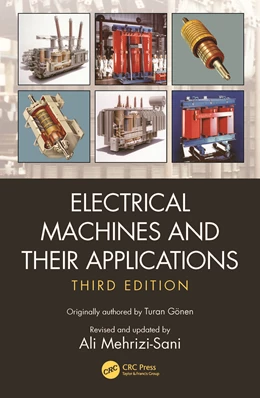 Abbildung von Mehrizi-Sani / Gonen | Electrical Machines and Their Applications | 3. Auflage | 2025 | beck-shop.de