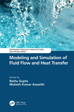 Abbildung von Awasthi / Gupta | Modeling and Simulation of Fluid Flow and Heat Transfer | 1. Auflage | 2025 | beck-shop.de