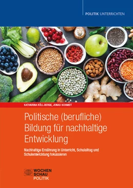 Abbildung von Röll-Berge / Schmidt | Politische (berufliche) Bildung für nachhaltige Entwicklung | 1. Auflage | 2025 | beck-shop.de