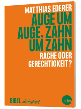 Abbildung von Ederer | Auge um Auge, Zahn um Zahn | 1. Auflage | 2026 | beck-shop.de