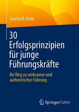 Abbildung von Dehn | 30 Erfolgsprinzipien für junge Führungskräfte | 1. Auflage | 2025 | beck-shop.de