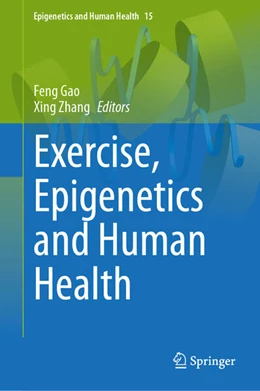 Abbildung von Gao / Zhang | Exercise, Epigenetics and Human Health | 1. Auflage | 2025 | beck-shop.de