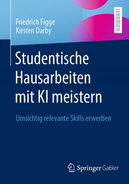 Abbildung von Figge / Darby | Studentische Hausarbeiten mit KI meistern | 1. Auflage | 2025 | beck-shop.de