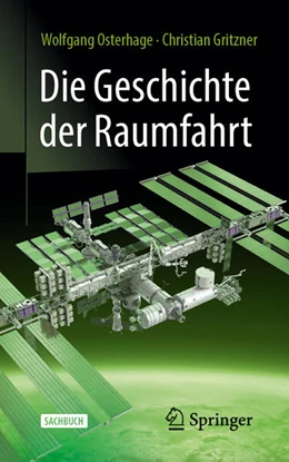 Abbildung von Osterhage / Gritzner | Die Geschichte der Raumfahrt | 3. Auflage | 2025 | beck-shop.de
