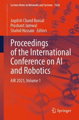 Abbildung von Bansal / Jamwal | Proceedings of the International Conference on AI and Robotics | 1. Auflage | 2025 | beck-shop.de