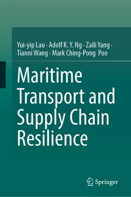 Abbildung von Lau / Ng | Maritime Transport and Supply Chain Resilience | 1. Auflage | 2025 | beck-shop.de